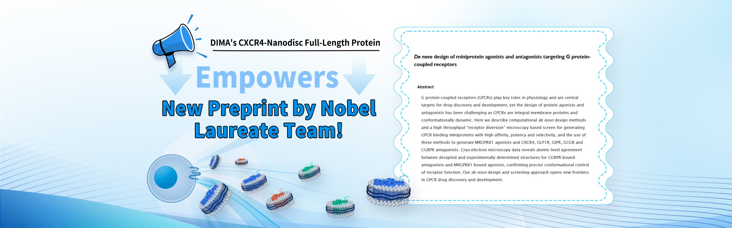DIMA 's CXCR4-Nanodisc Full-Length Protein De novo design of niniprotein agonists and antagonists targeting G protein. En ipowers eprint by Nobel NeW Print Laureate Team!